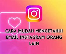 Cara Cek Email Instagram Orang Lain